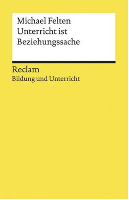 Screenshot des Buchcovers der Reclam Ausgabe von „Unterricht ist Beziehungssache“.