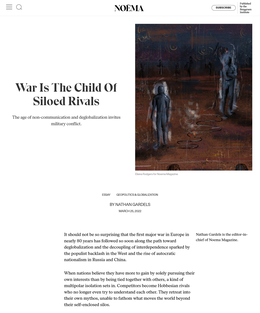 Screenshot des Texts „War Is The Child Of Siloed Rivals“