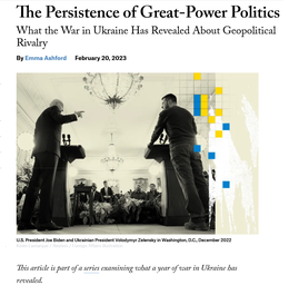 Screenshot des Texts „The Persistence of Great-Power Politics. What the War in Ukraine Has Revealed About Geopolitical Rivalry“